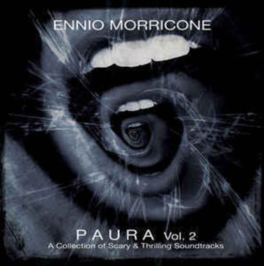 Ennio Morricone Paura  Vol. 2 (A Collection Of Scary & Thrilling Soundtracks)