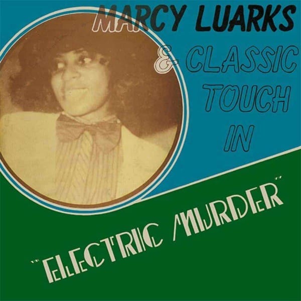 Marcy Luarks & Classic Touch Electric Murder