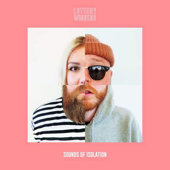 The Lottery Winners Sounds of Isolation