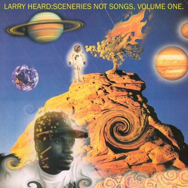 Larry Heard Sceneries Not Songs, Volume One