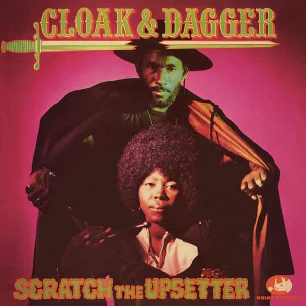 Scratch The Upsetter Cloak & Dagger