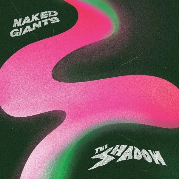Naked Giants The Shadow