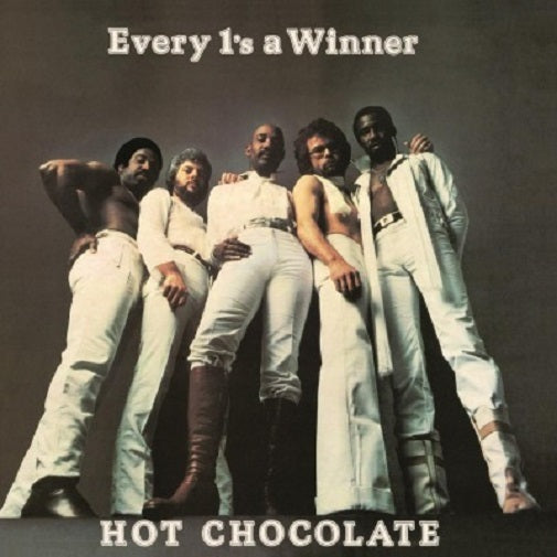 Hot Chocolate Every 1's A Winner
