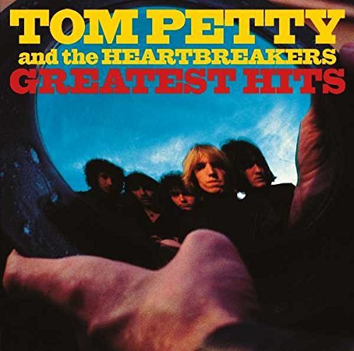 Tom Petty And The Heartbreakers Greatest Hits