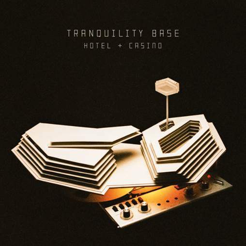 Arctic Monkeys Tranquility Base Hotel + Casino