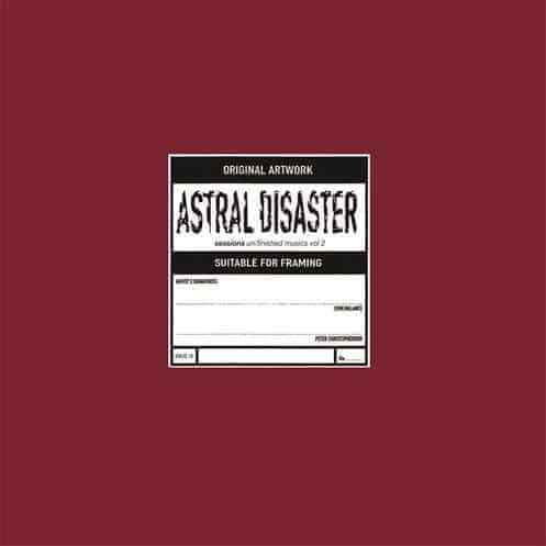 Coil Astral Disaster Sessions Un/finished Musics Vol. 2
